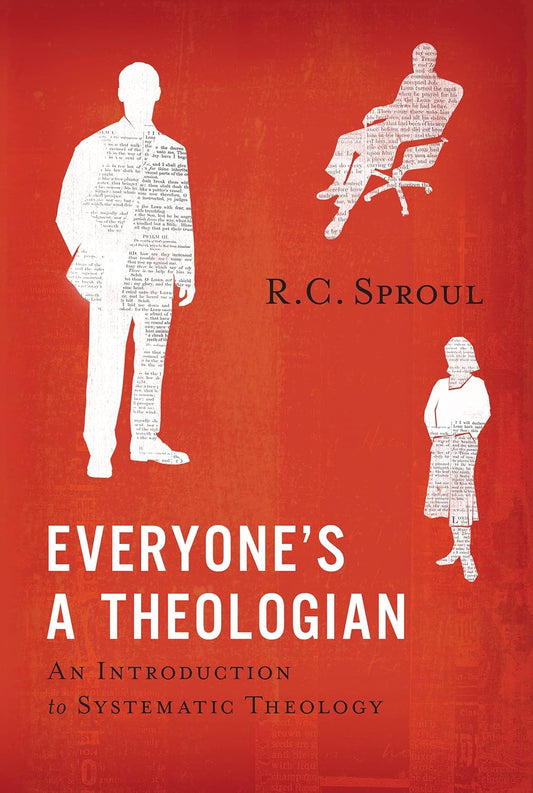 Everyone's a Theologian: An Introduction to Systematic Theology by R.C. Sproul image 0