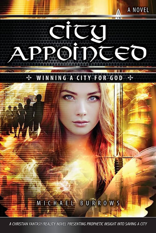 City Appointed: Winning A City For God, a novel by Michael Burrows image 0