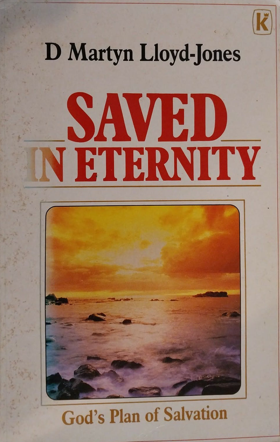 Saved in Eternity by D. Martyn Lloyd-Jones