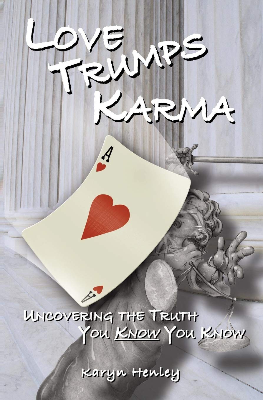 Love Trumps Karma by Karyn Henly image 0