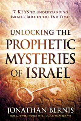 Unlocking the Prophetic Ministries of Israel by Jonathan Bernis image 0
