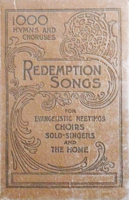 Redemption Songs for Evangelistic Meetings, Choirs, Solo-Singers, and The Home image 0