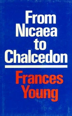 From Nicaea to Chalcedon by Frances Young image 0