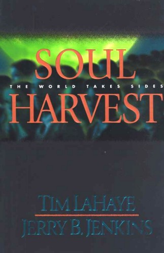 Soul Harvest (Left Behind #4) by Tim LaHaye and Jerry B. Jenkins image 0