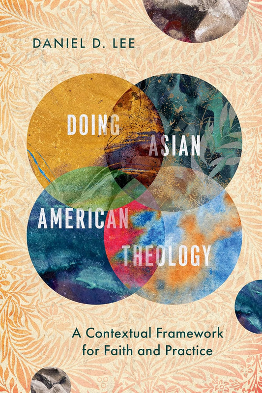 Doing Asian American Theology by Daniel D. Lee image 0