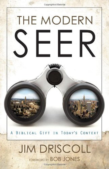 The Modern Seer: A Biblical Gift in Today's Context by Jim Driscoll image 0