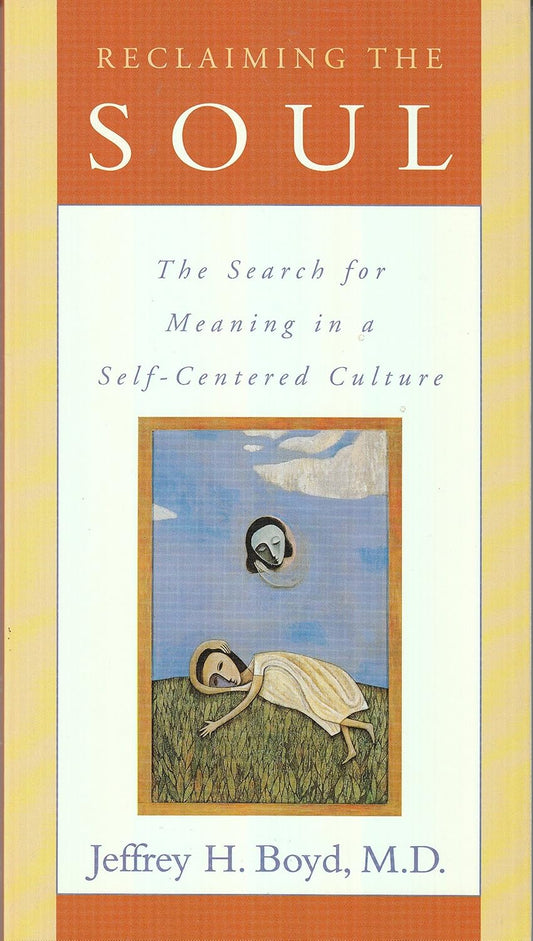 Reclaiming the Soul by Jeffrey H. Boyd image 0