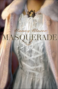 Masquerade by Nancy Moser image 0