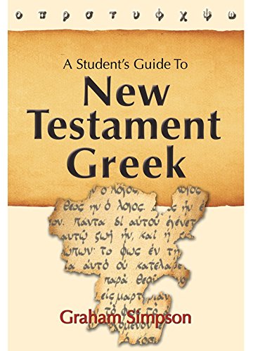 A Student's Guide to New Testament Greek by Graham Simpson image 0