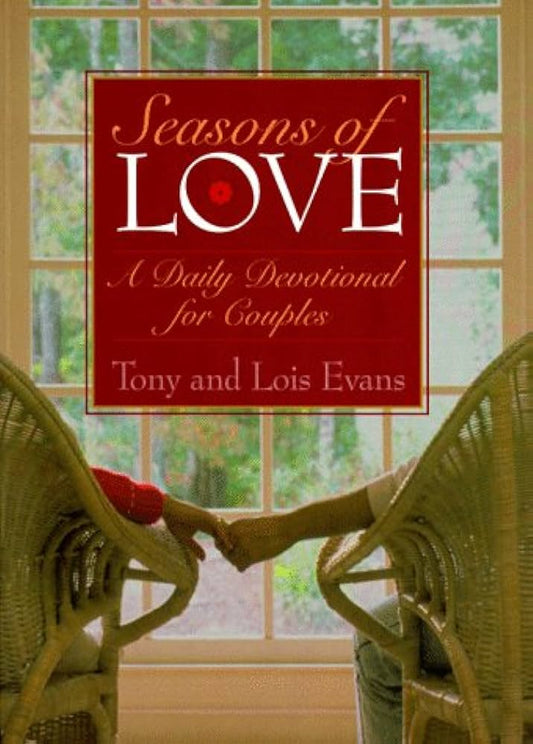 Seasons of Love: A Daily Devotional for Couples by Tony and Lois Evans image 0