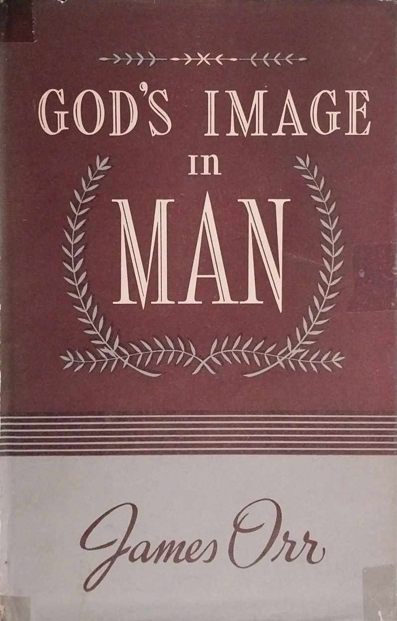 God's Image in Man by James Orr image 0