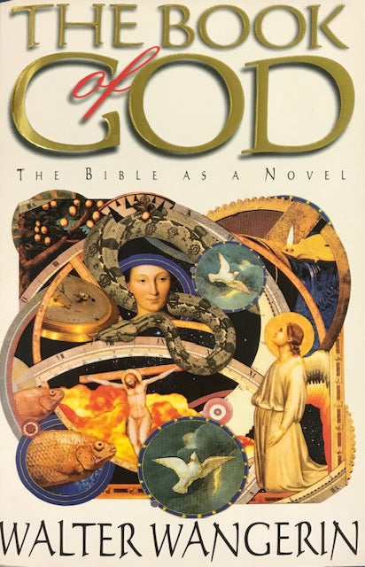 The Book of God: The Bible as a Novel by Walter Wangerin image 0