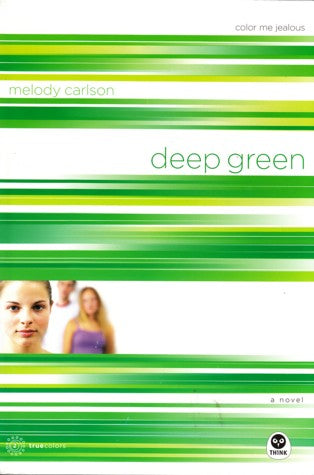 Deep Green (True Colors #2) by Melody Carlson image 0