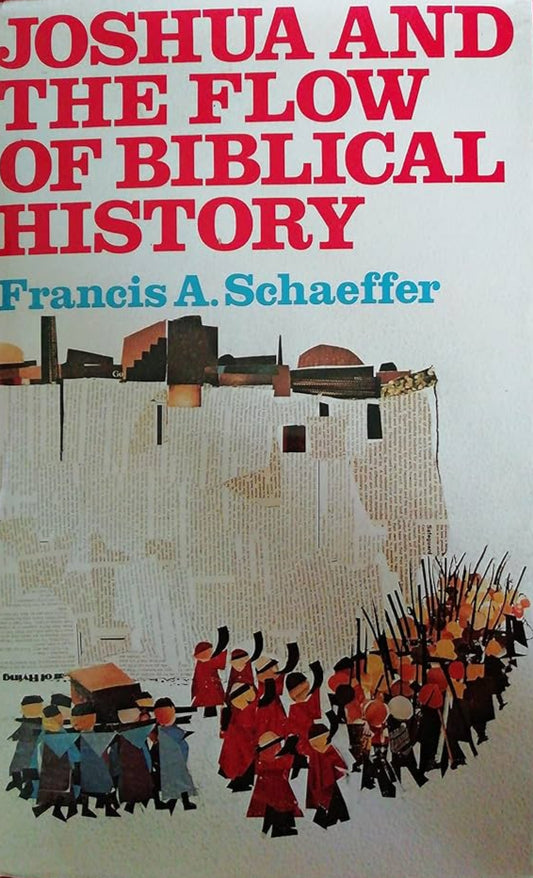 Joshua and the Flow of Biblical History by Francis A. Schaeffer image 0
