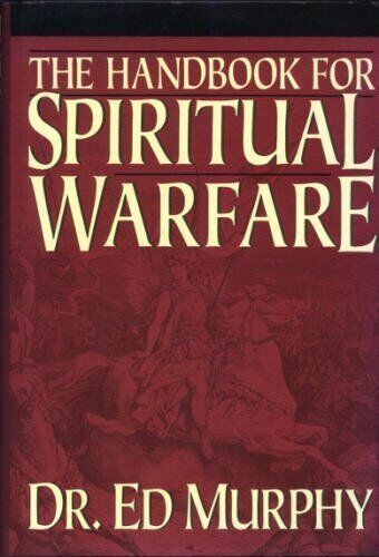 The Handbook For Spiritual Warfare by Dr. Ed Murphy image 0