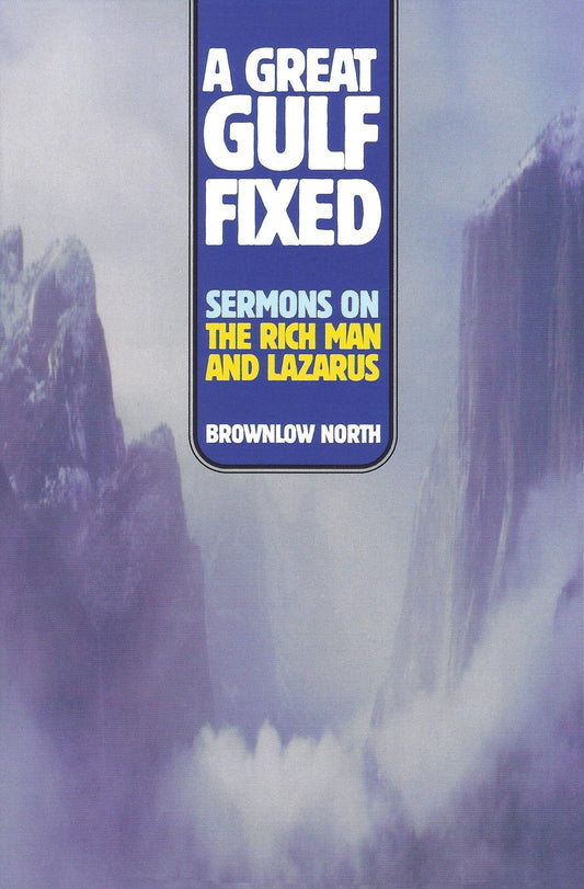 A Great Gulf Fixed by Brownlow North