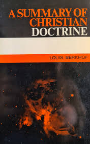 A Summary of Christian Doctrine by Louis Berkhof
