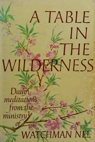 A Table In The Wilderness by Watchman Nee