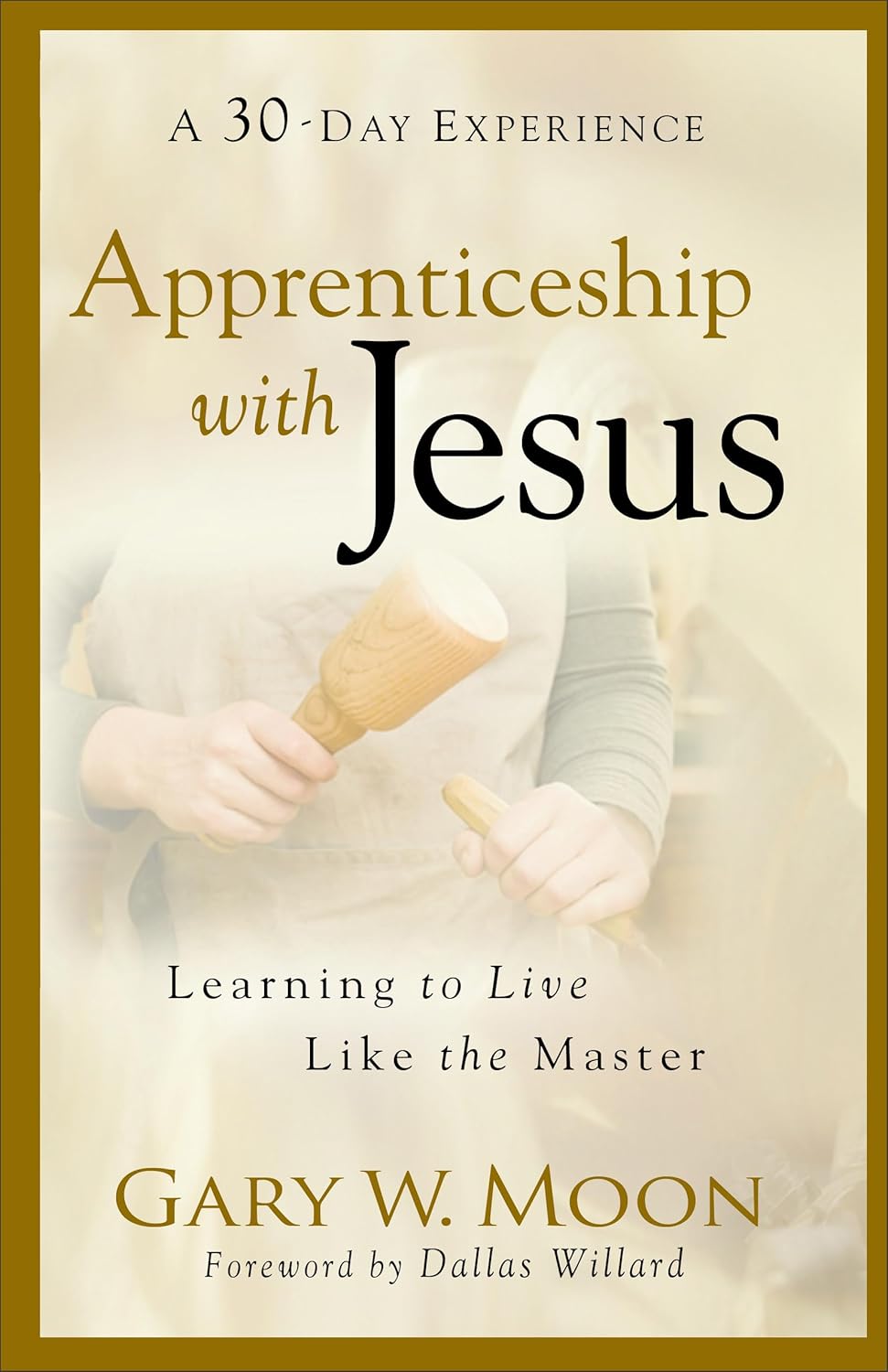 Apprenticeship With Jesus by Gary W. Moon