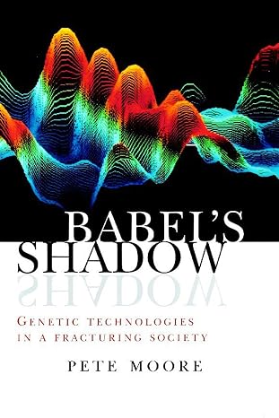 Babel's Shadow by Pete Moore
