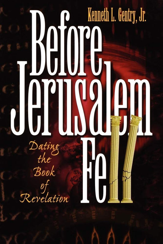 Book cover of 'Before Jerusalem Fell' by Kenneth L. Gentry, Jr. with gold temple candles on a dark background.