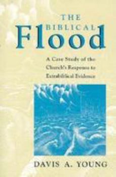 Biblical Flood by Davis A. Young