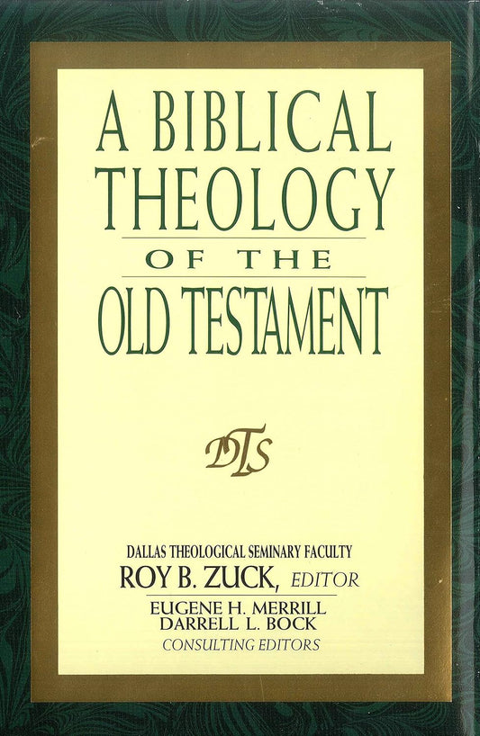 Biblical Theology of the Old Testament by Roy B. Zuck
