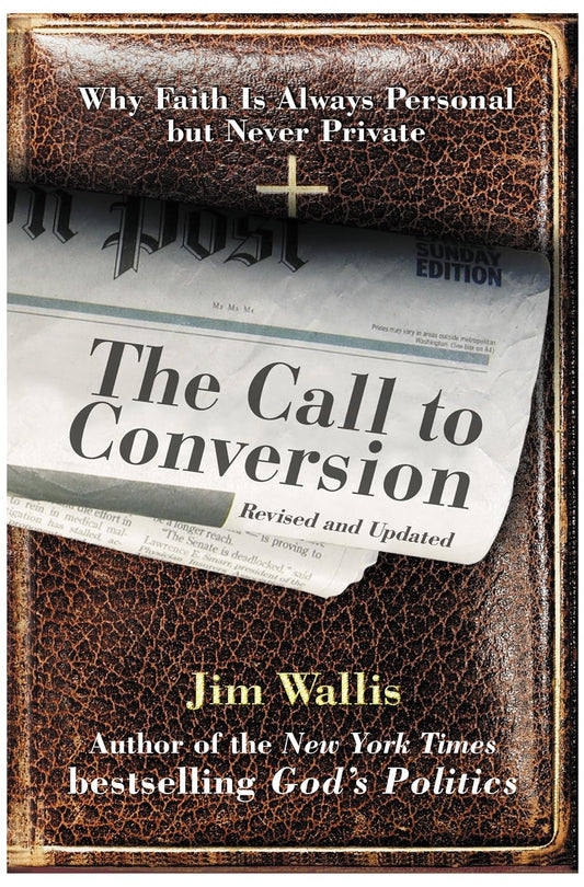 Call to Conversion by Jim Wallis
