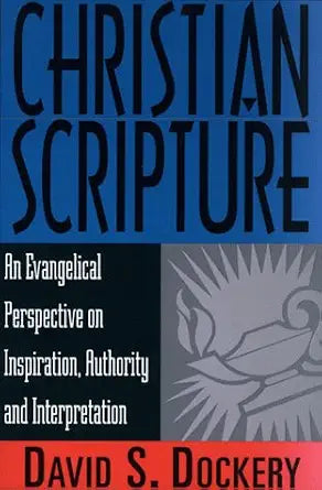 Christian Scripture by David S. Dockery