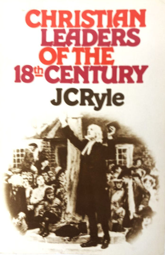 A book cover titled 'Christian Leaders of the 18th Century' by J.C.