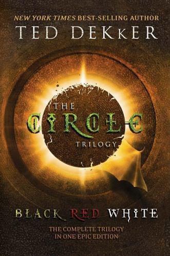 Circle Trilogy (3-in-1) by Ted Dekker