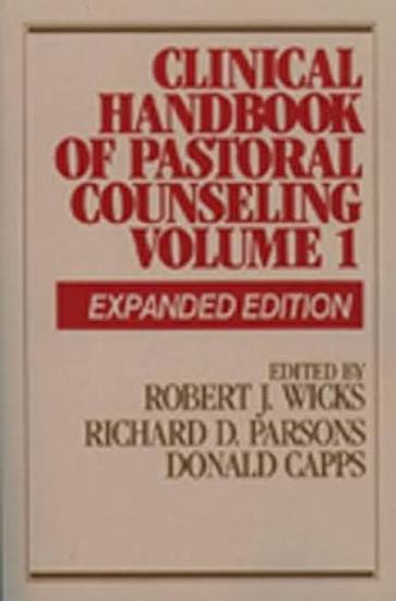 Clinical Handbook of Pastoral Counseling Vol 1 by Robert J. Wicks, Richard D. Parsons & Donald Capps