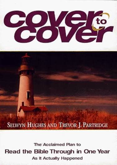 Cover To Cover: Through the Bible as it Happened by Selwyn Hughes HARD COVER