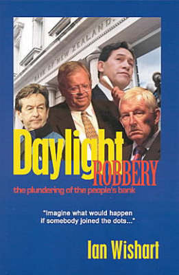 Daylight Robbery 1 by Ian Wishart