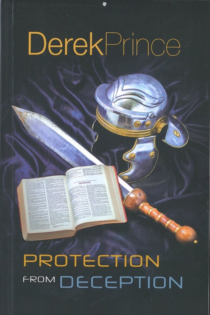 Protection from Deception by Derek Prince