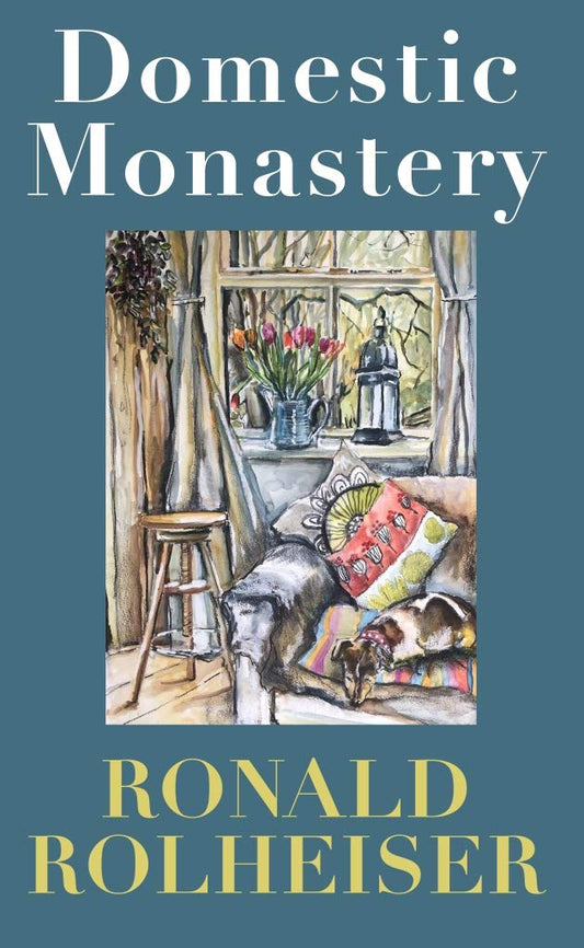 Book cover of 'Domestic Monastery' by Ronald Rolheiser with a illustration of a cozy room.