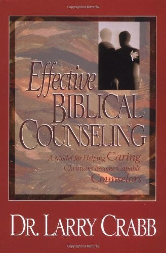 Book cover for 'Effective Biblical Counseling' by Dr. Larry Crabb, featuring a reddish-brown border, a central image of two silhouetted figures, and large metallic-style title text.