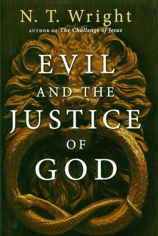 Evil and the Justice of God by N.T. Wright
