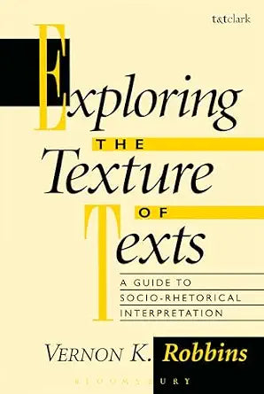 Exploring the Texture of Texts by Vernon K. Robbins