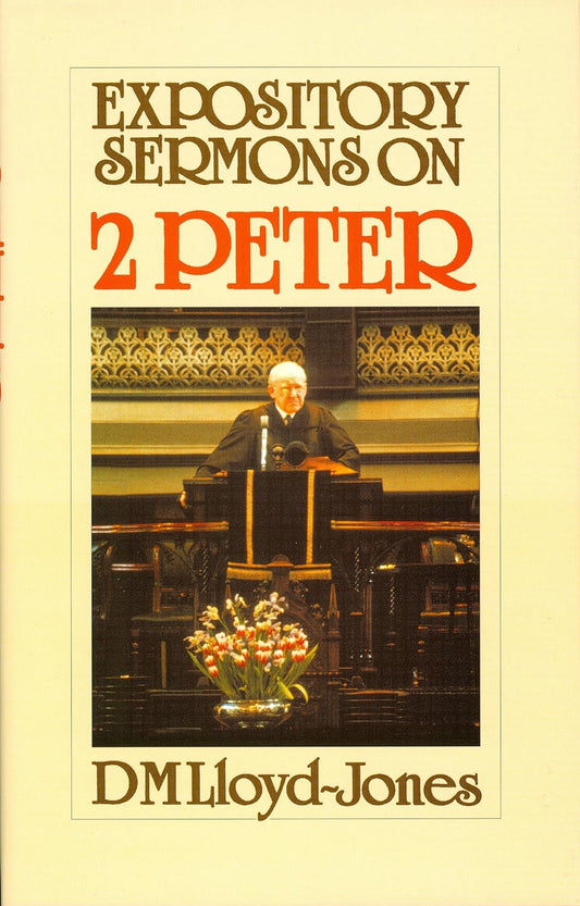 Book cover of 'Expository Sermons on 2 Peter' by D.M. Lloyd-Jones with a pastor at a pulpit.