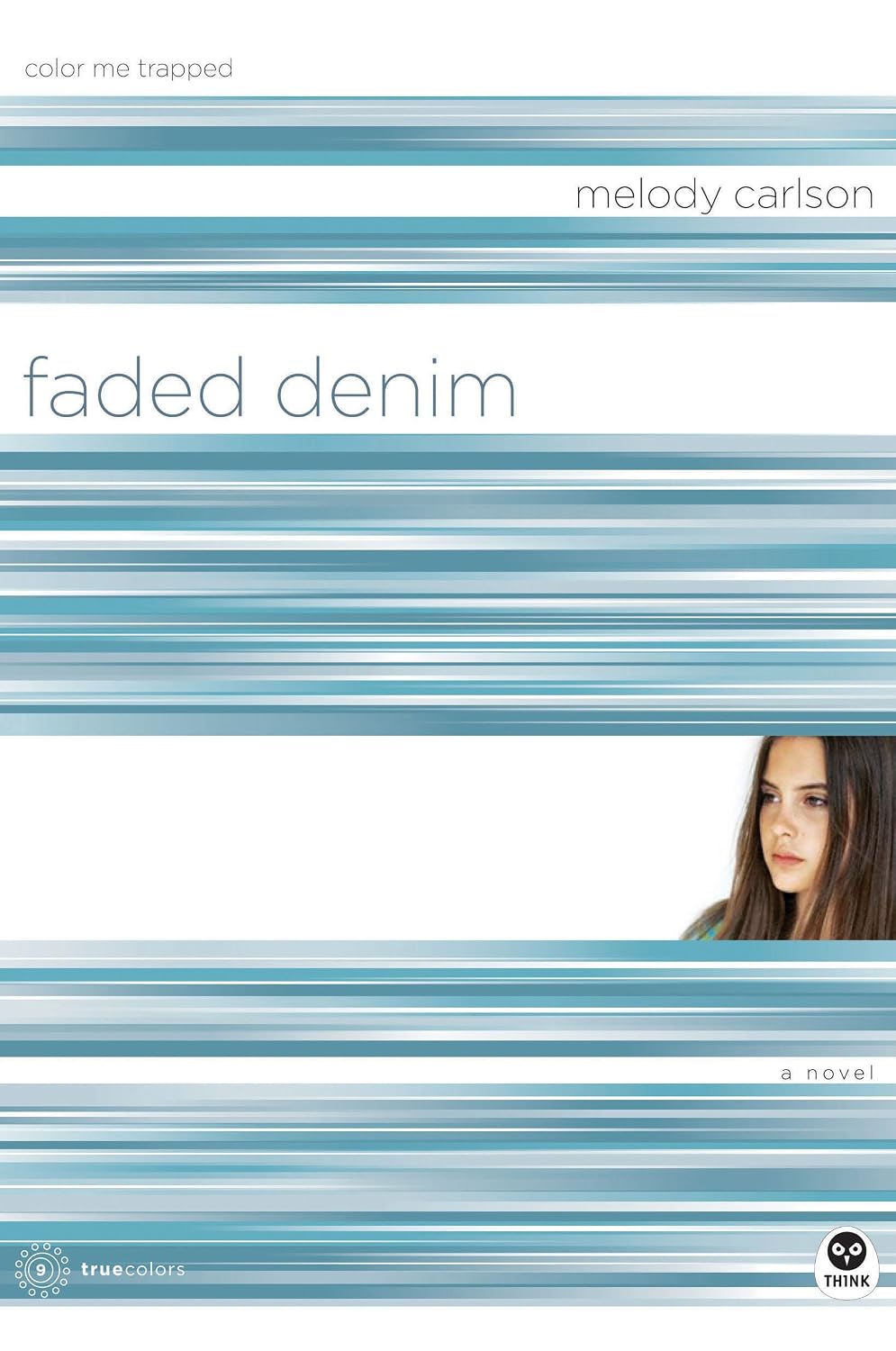 Faded Denim (True Colors #9) by Melody Carlson