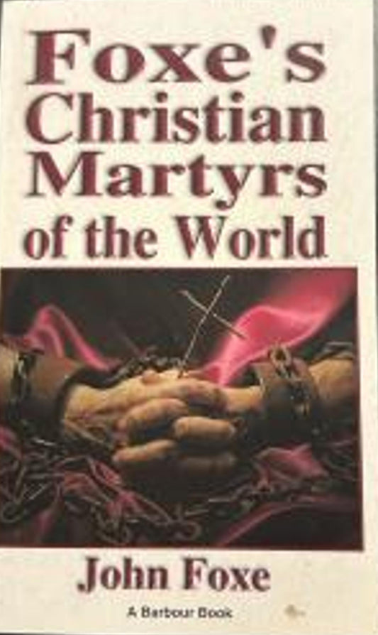 Book cover of 'Foxe's Christian Martyrs of the World' by John Foxe on a dark surface.