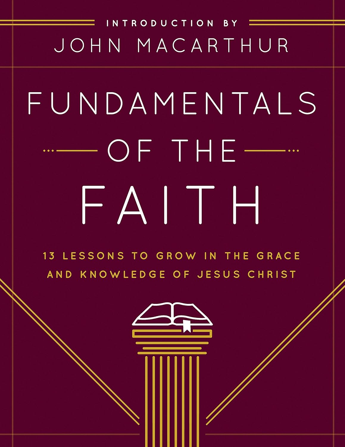 Book cover of 'Fundamentals of the Faith' with John MacArthur's introduction on a maroon background.