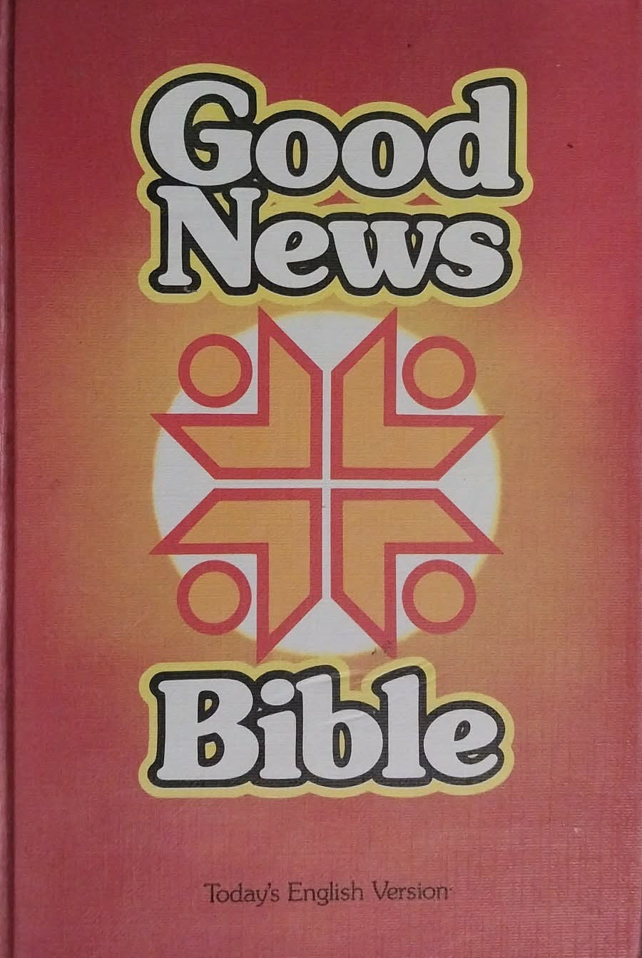 Good News Bible: Today's English Version