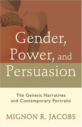 Gender, Power, and Persuasion by Mignon R. Jacobs