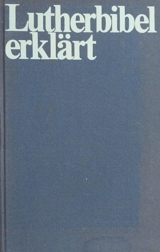Lutherbibel Erklart (Luther's Bible in German)