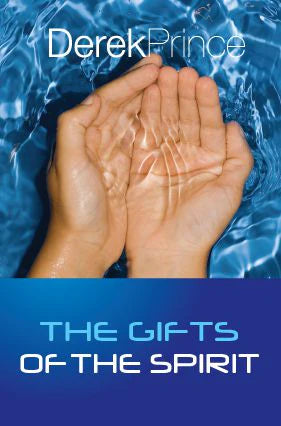 Gifts of the Spirit by Derek Prince