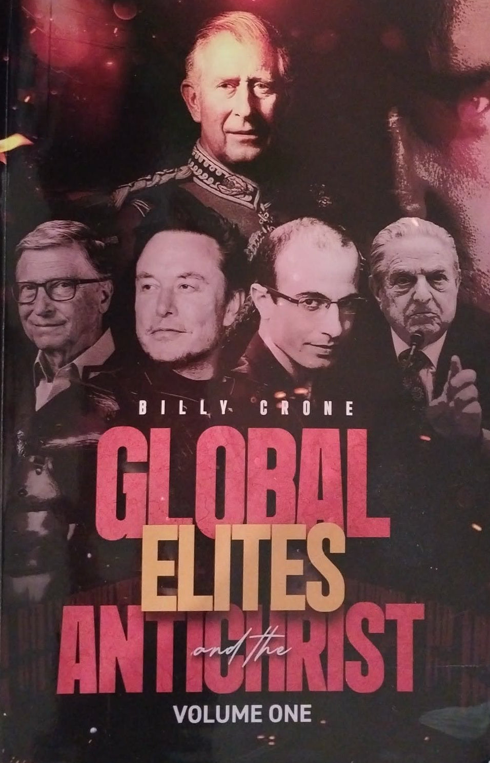 Book cover of 'Global Elites, Antichrist' by Billy Crone with a collage of faces on a dark background.