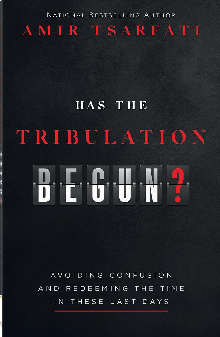 Book cover of 'Has the Tribulation Begun?' by Amir Tsarfati with a black background and red text.