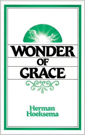 Wonder of Grace by Herman Hoeksema